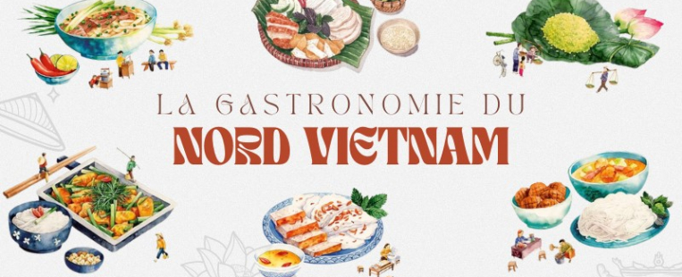 Hanoi et au-delà : la gastronomie du Nord Vietnam